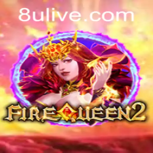 Unveiling FireQueen2: The Ultimate Gaming Experience with 8u PH Login
