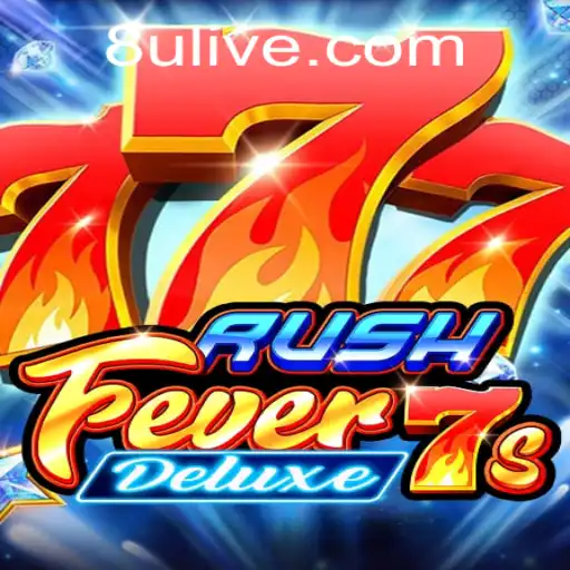 Experience the Thrill of RushFever7sDeluxe